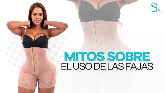 Mitos y Verdades sobre el Uso de Fajas: Lo que Necesitas Saber